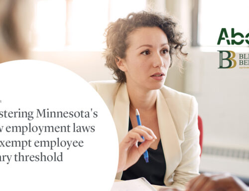 Mastering Minnesota’s new employment laws & exempt employee salary threshold